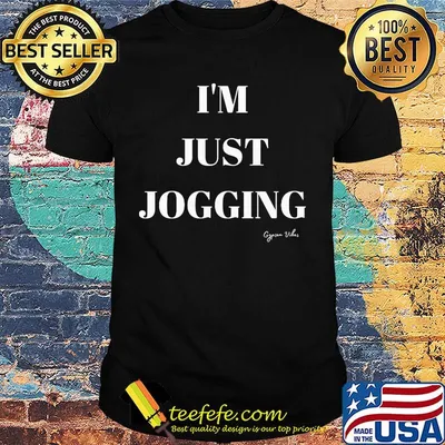 I'm just jogging gypsea vibes shirt