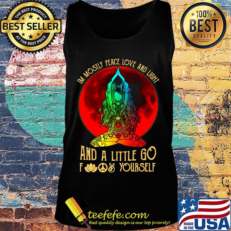 I'm mostly peace love and light and a little go foot yourself yoga sunset s Tank top I'm mostly peace love and light and a little go foot yourself yoga sunset s Tank top