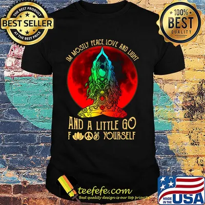 I'm mostly peace love and light and a little go foot yourself yoga sunset shirt