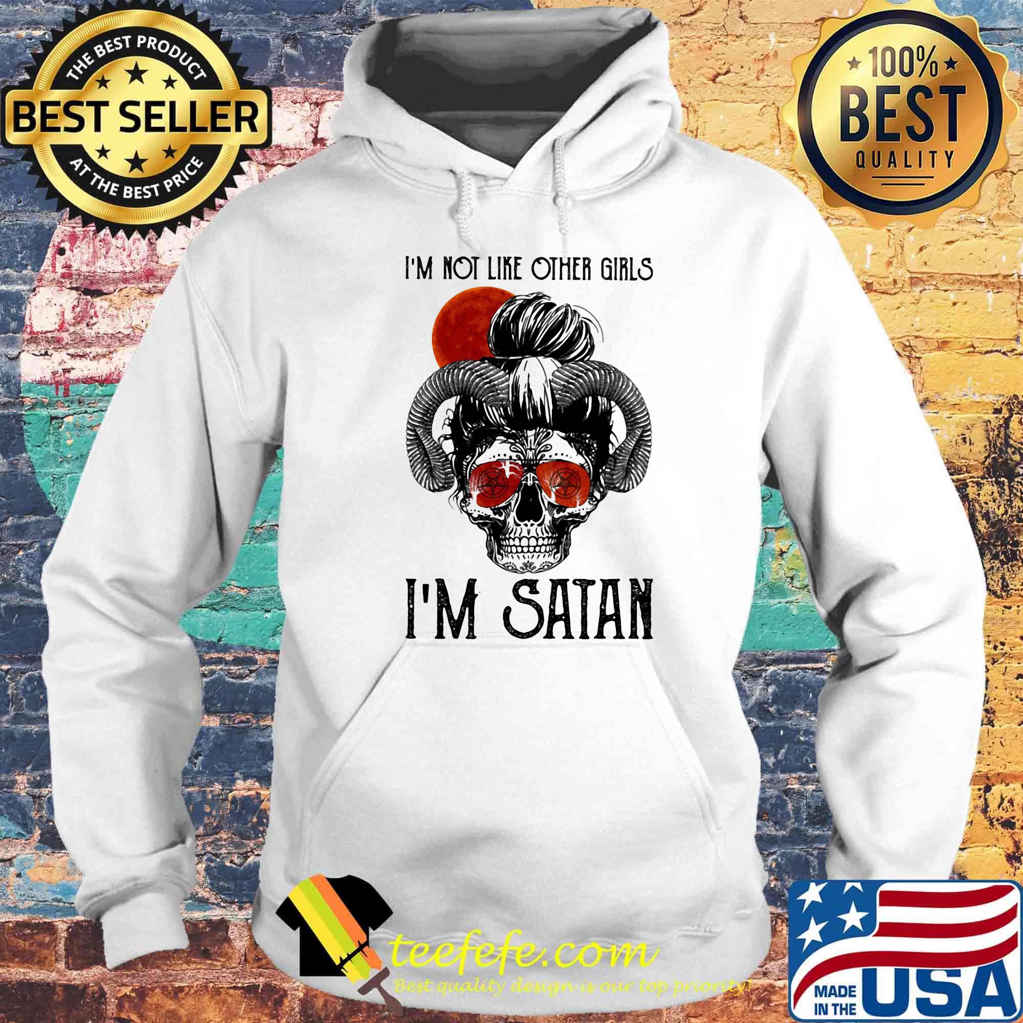 I'm not like other girls i'm satan sunset s Hoodie I'm not like other girls i'm satan sunset s Hoodie