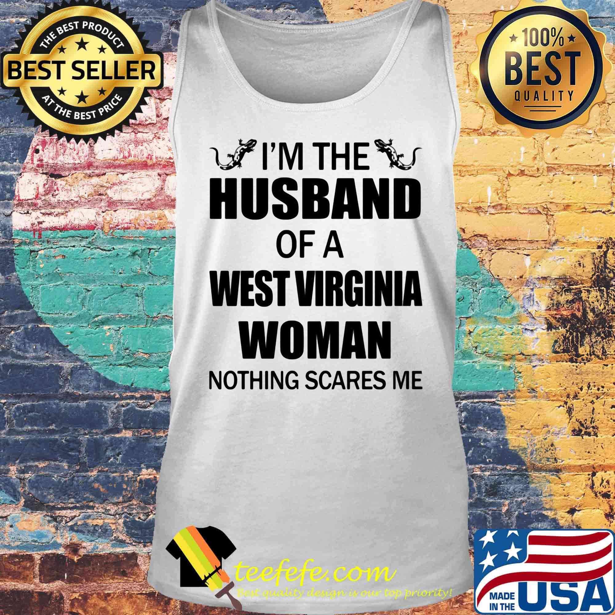 I'm The Husband Of A West Virginia Woman Nothing Scares Me Crocodile Shirt Tank top I'm The Husband Of A West Virginia Woman Nothing Scares Me Crocodile Shirt Tank top