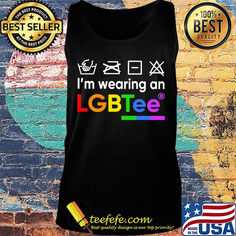 I'm Wearing An LGBTee Shirt Tank top I'm Wearing An LGBTee Shirt Tank top