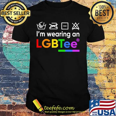 I'm Wearing An LGBTee Shirt