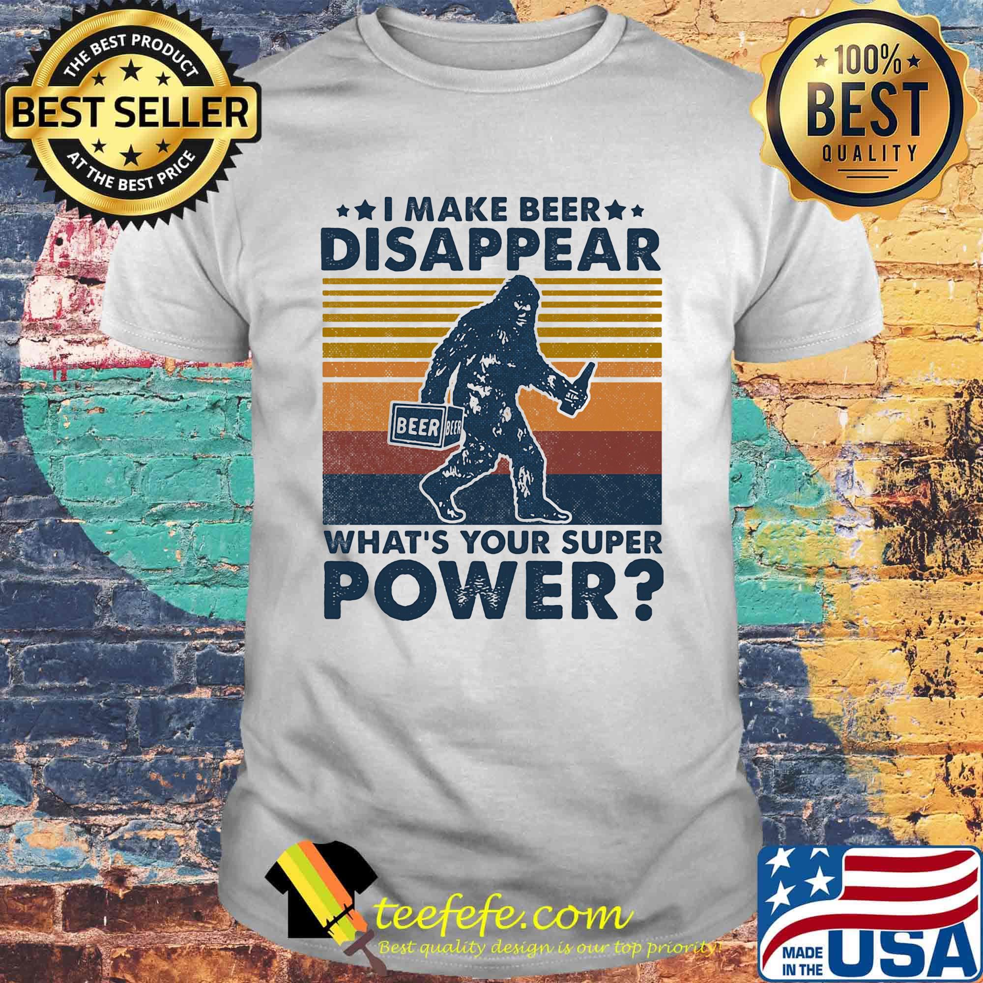 I make beer disppear what's your super power apes vintage retro shirt