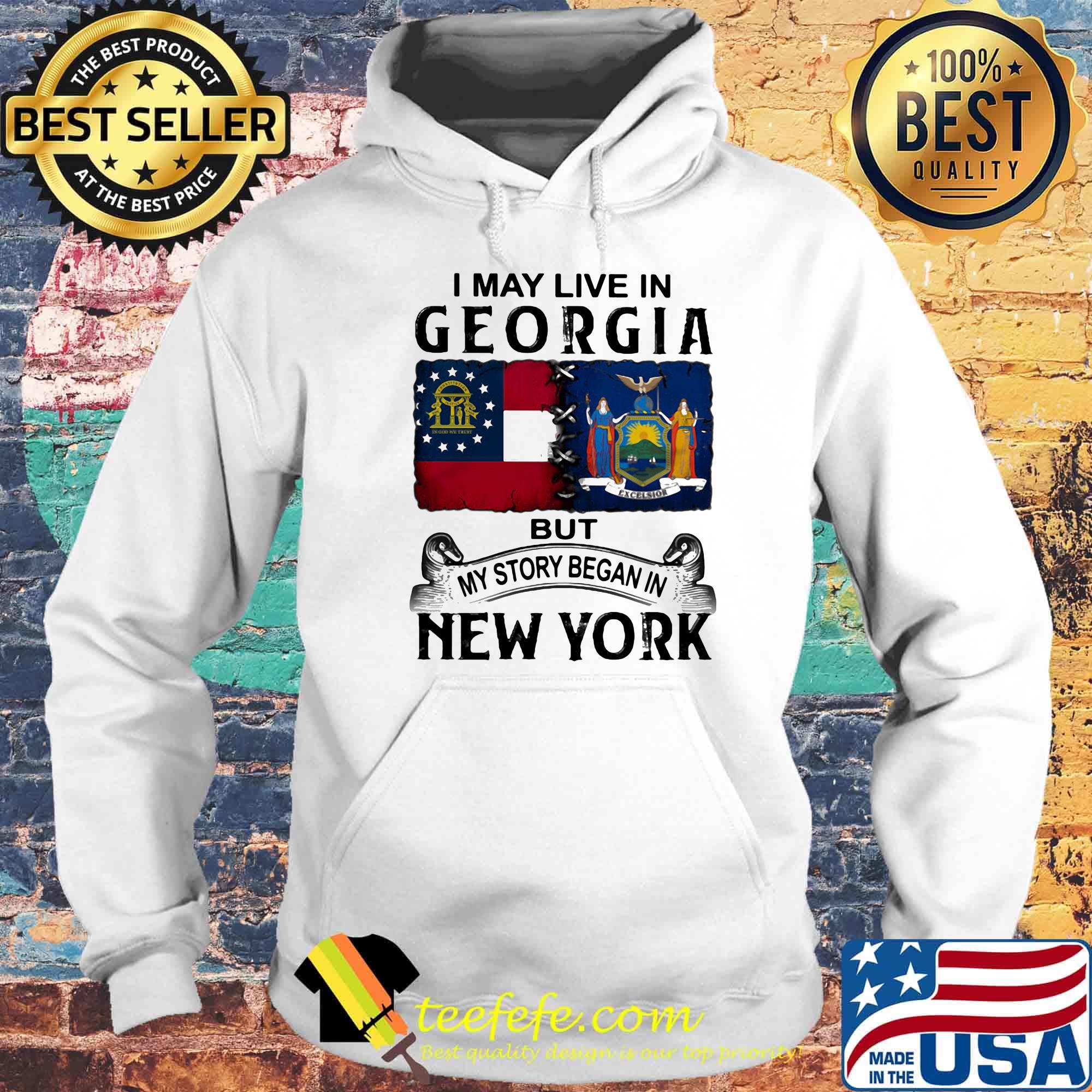 I may live in georgia but my story began in new york s Hoodie I may live in georgia but my story began in new york s Hoodie