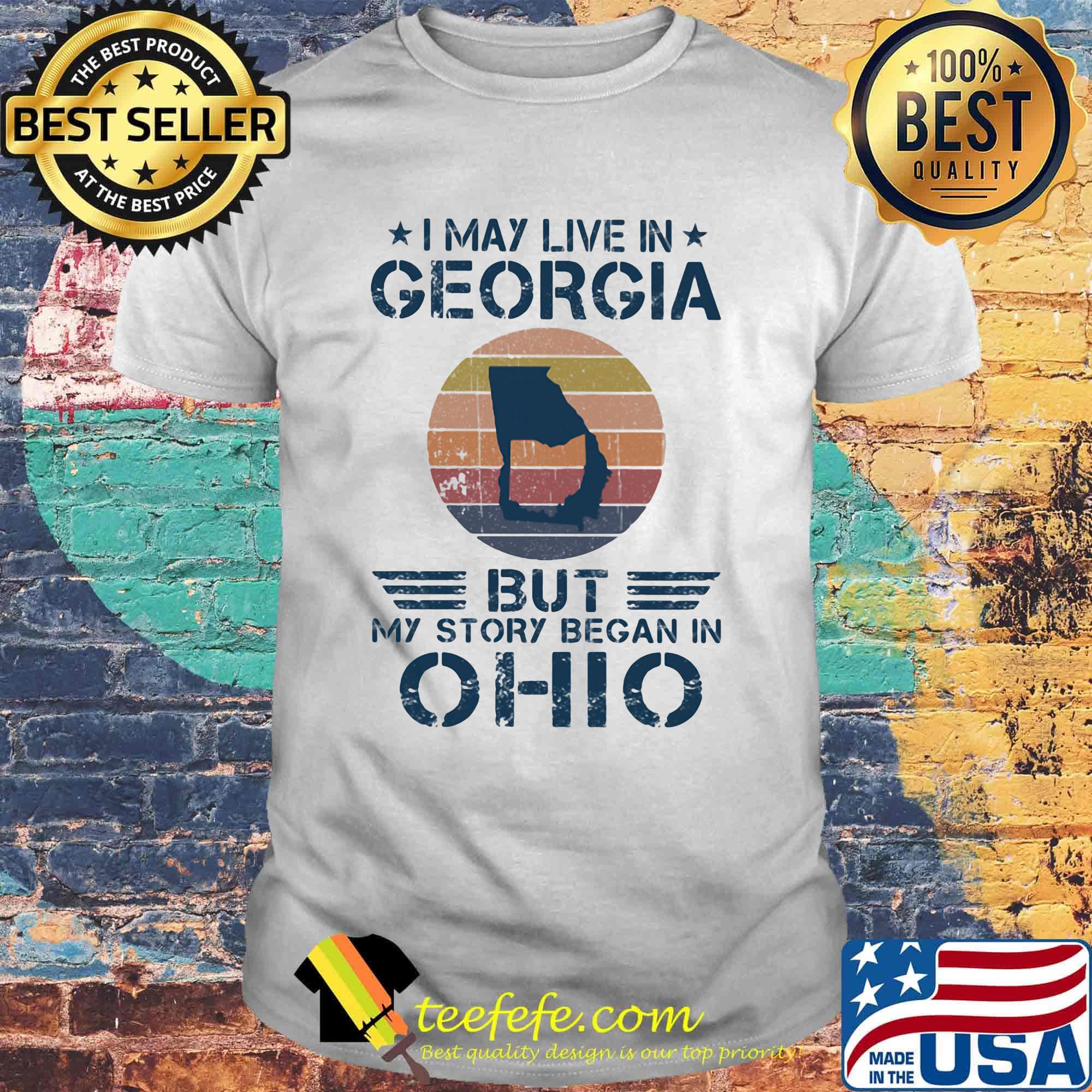I may live in georgia but my story began in ohio vintage retro shirt