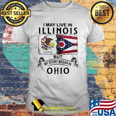 I may live in illinois but my story began in ohi shirt