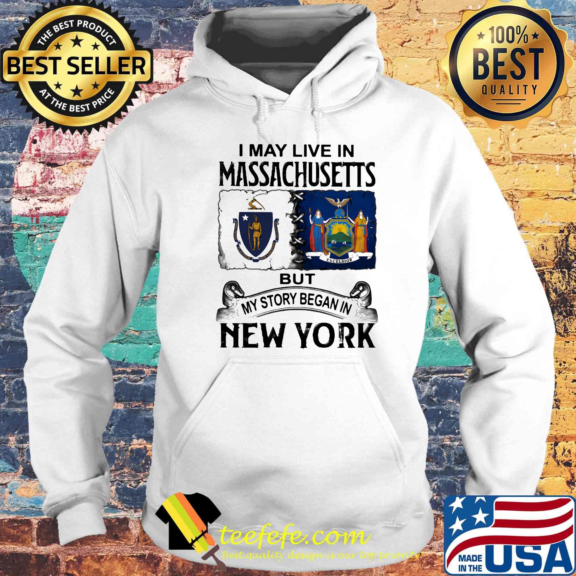 I may live in massachusetts but my story began in new york s Hoodie I may live in massachusetts but my story began in new york s Hoodie