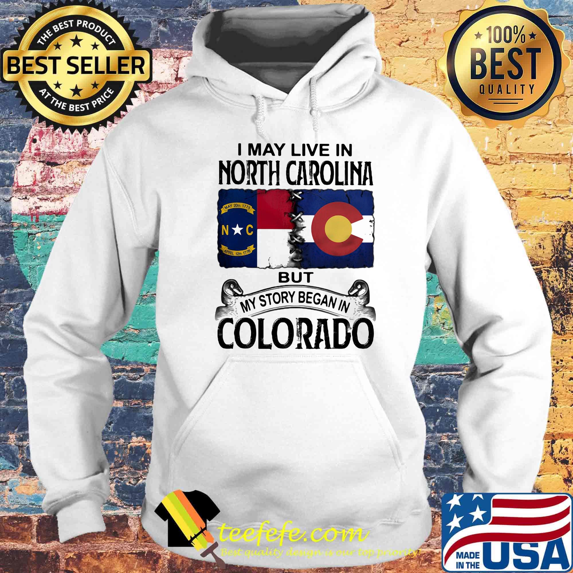 I may live in north carolina but my story began in colorado s Hoodie I may live in north carolina but my story began in colorado s Hoodie
