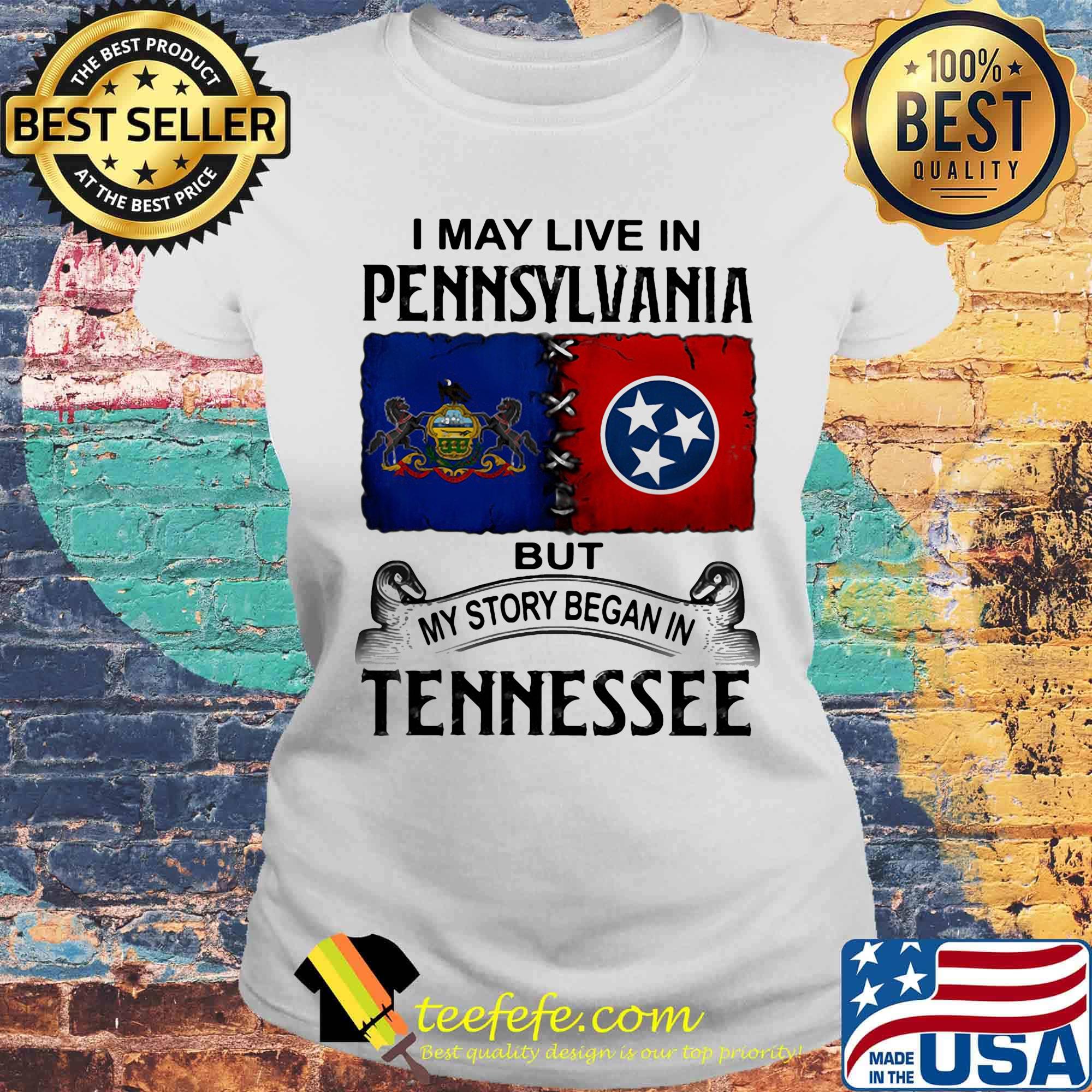 I may live in pennsylvania but my story began in tennessee s Laides tee I may live in pennsylvania but my story began in tennessee s Laides tee