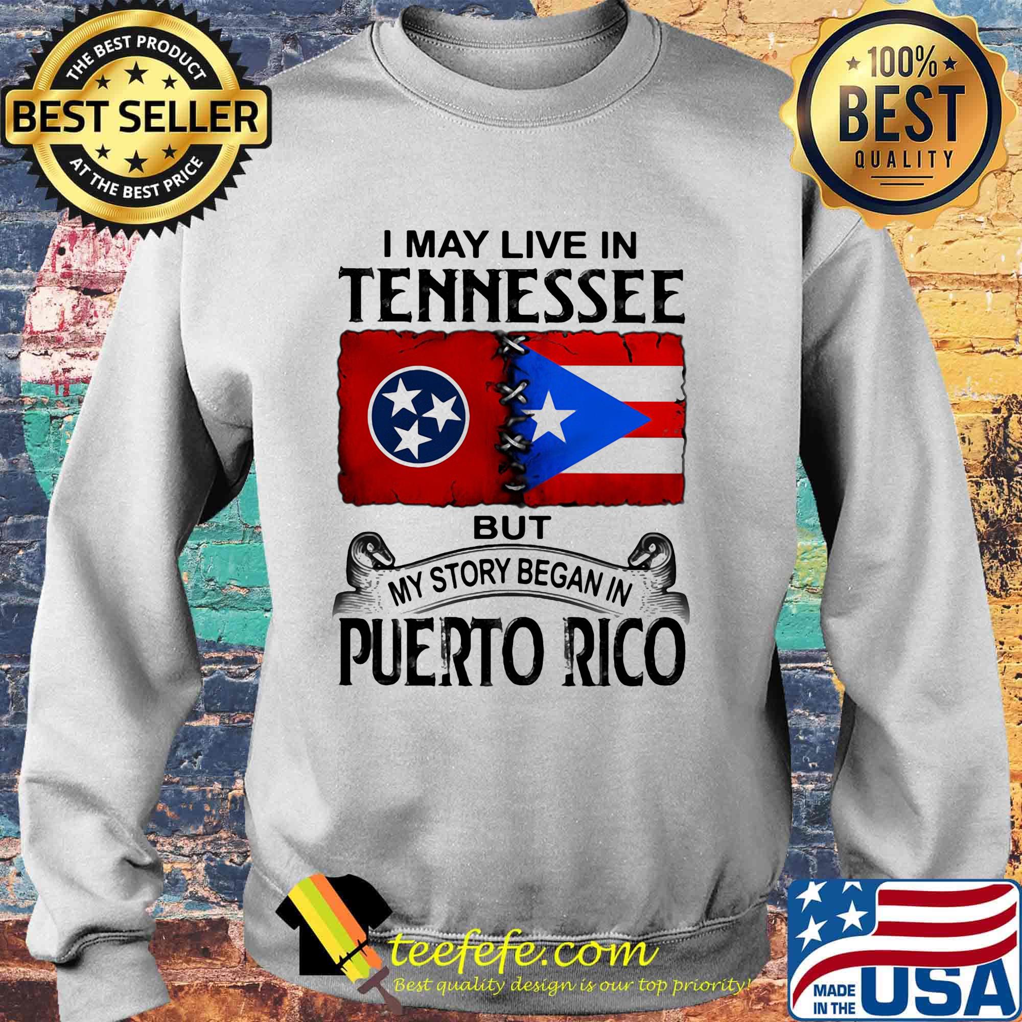 I may live in tennessee but my story began in puerto rico s Sweater I may live in tennessee but my story began in puerto rico s Sweater