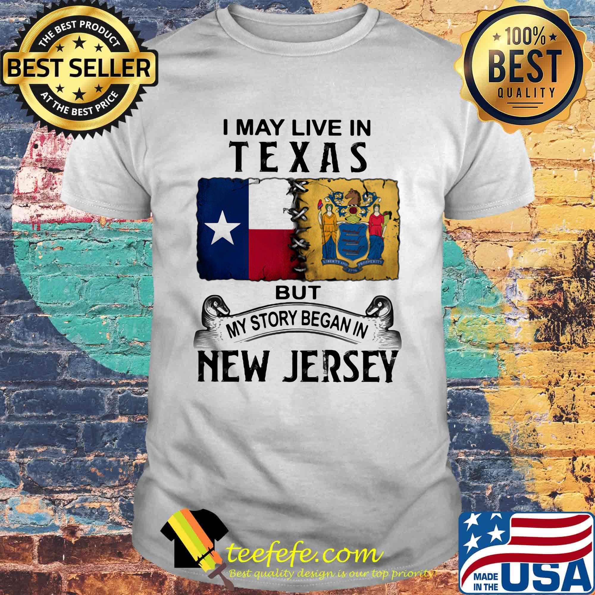 I may live in texas but my story began in new jersey shirt