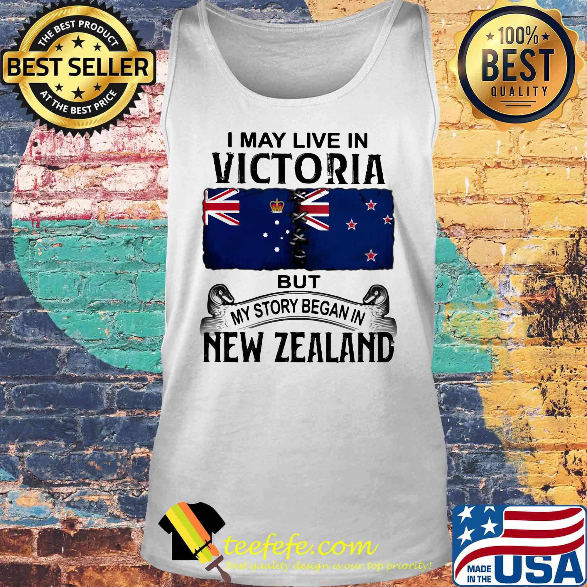 I may live in victoria but my story began in new zealand s Tank top I may live in victoria but my story began in new zealand s Tank top