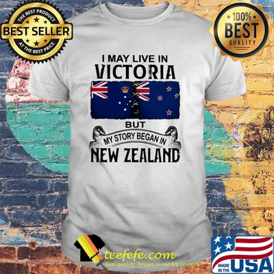 I may live in victoria but my story began in new zealand shirt
