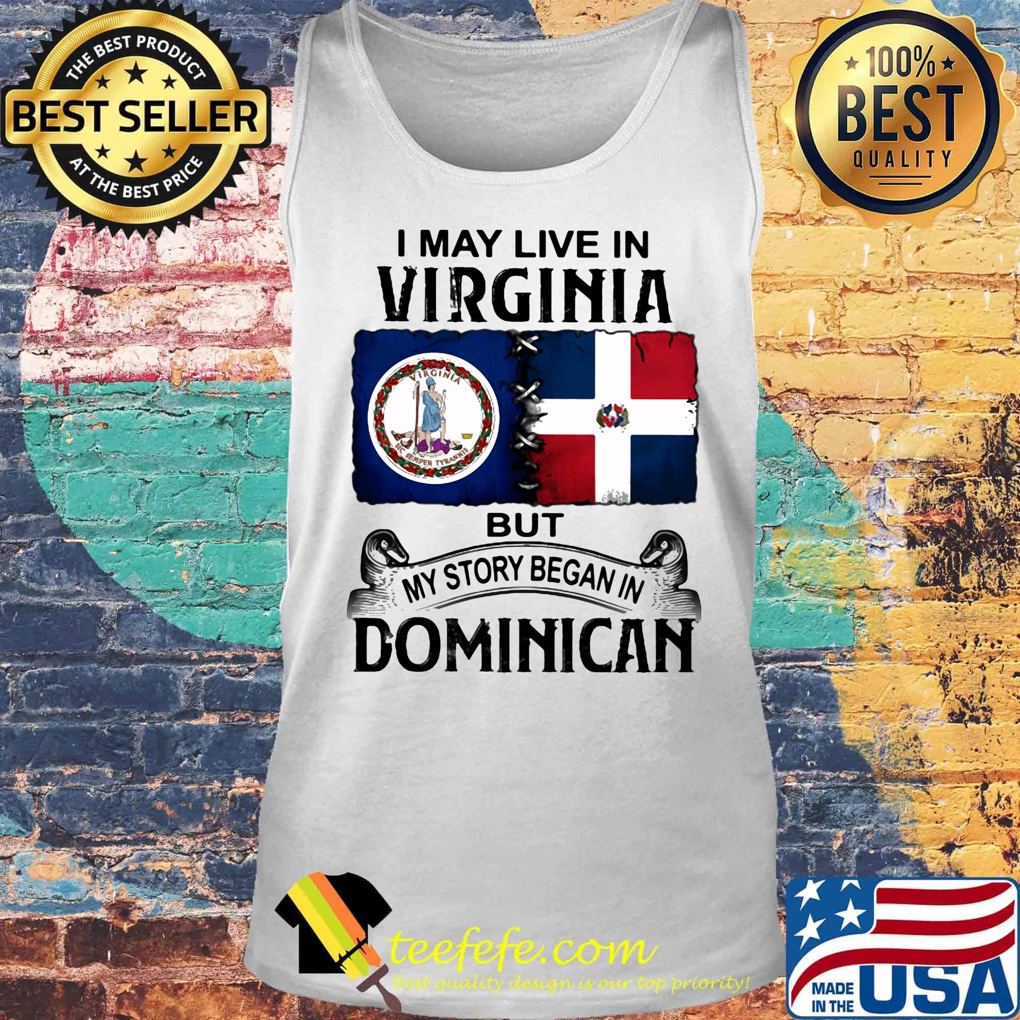 I may live in VIRGINIA but my story began in DOMINICAN s Tank top I may live in VIRGINIA but my story began in DOMINICAN s Tank top