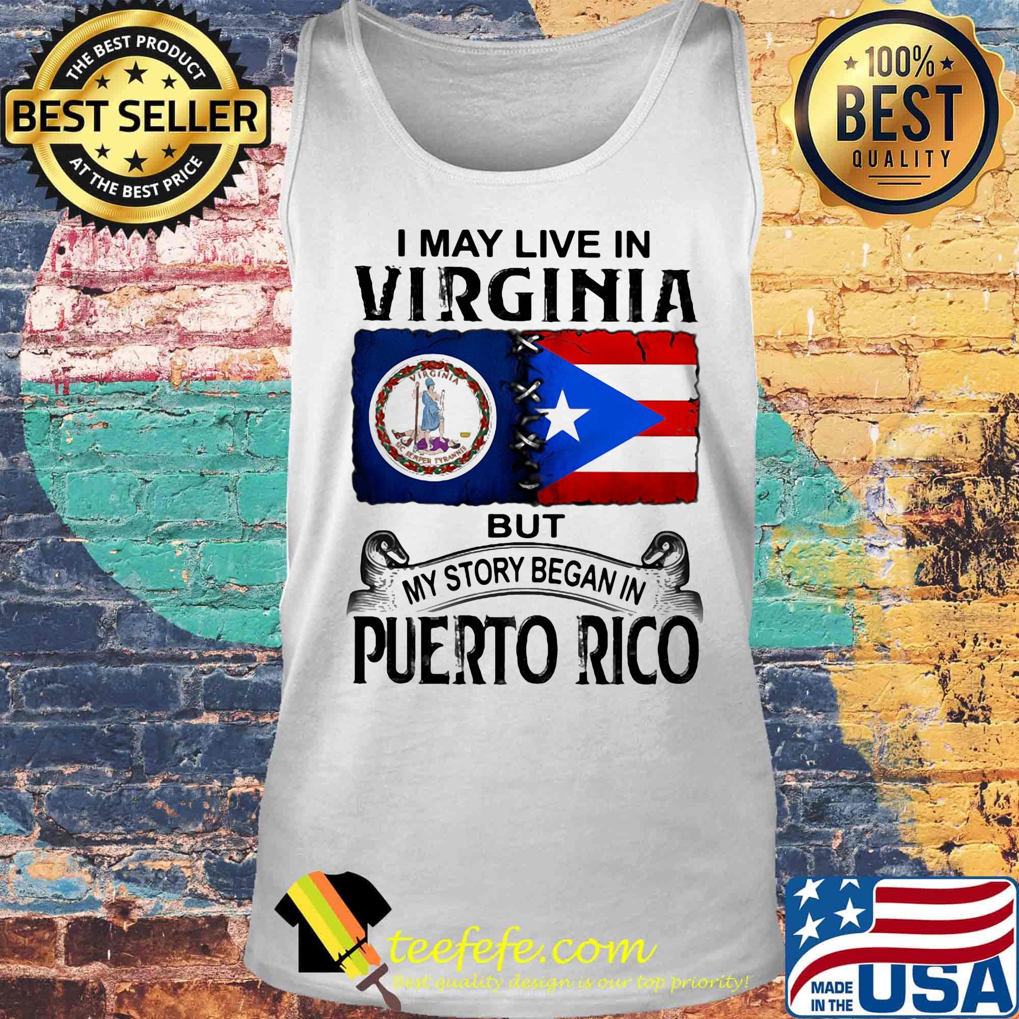I may live in virginia but my story began in puerto rico s Tank top I may live in virginia but my story began in puerto rico s Tank top