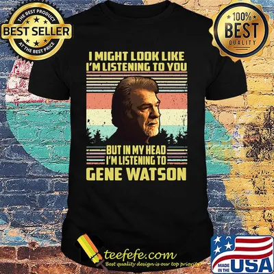 I Might Look Like I'm Listening To You But In My Head I'm Listening To Gen Watson Vintage Retro Shirt