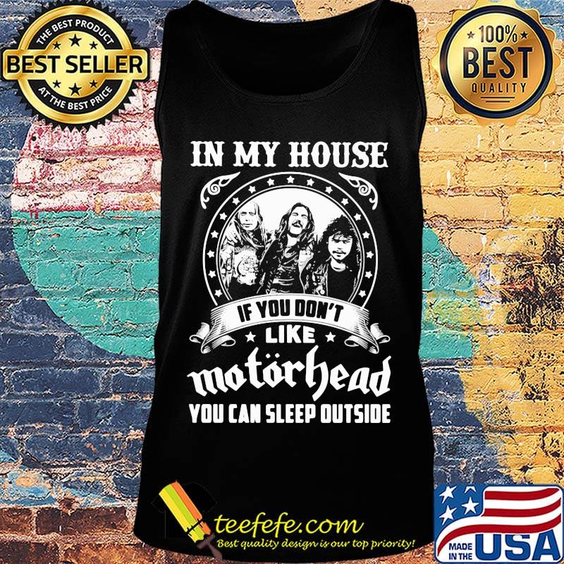 I my house if you don't like motorhead stars s Tank top I my house if you don't like motorhead stars s Tank top