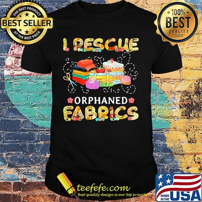 I rescue orphaned fabrics yarn shirt