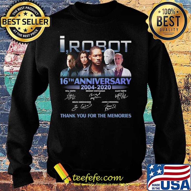 I robot 16th anniversary 2004 2020 thank you for the memories signatures s Sweater I robot 16th anniversary 2004 2020 thank you for the memories signatures s Sweater
