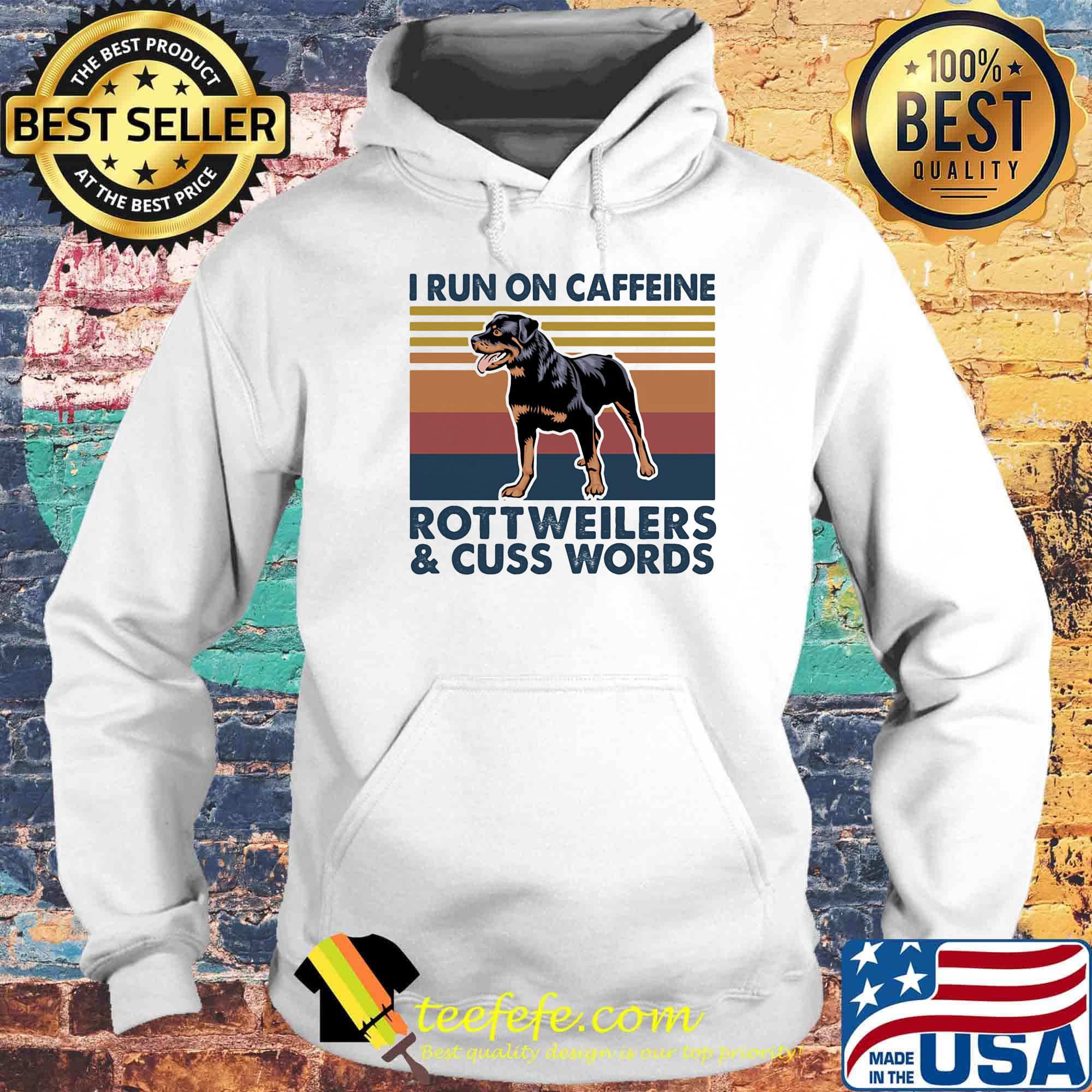 I run on caffeine rottweilers and cuss words vintage retro s Hoodie I run on caffeine rottweilers and cuss words vintage retro s Hoodie