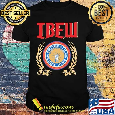 Ibew international brotherhood of electrical workers shirt