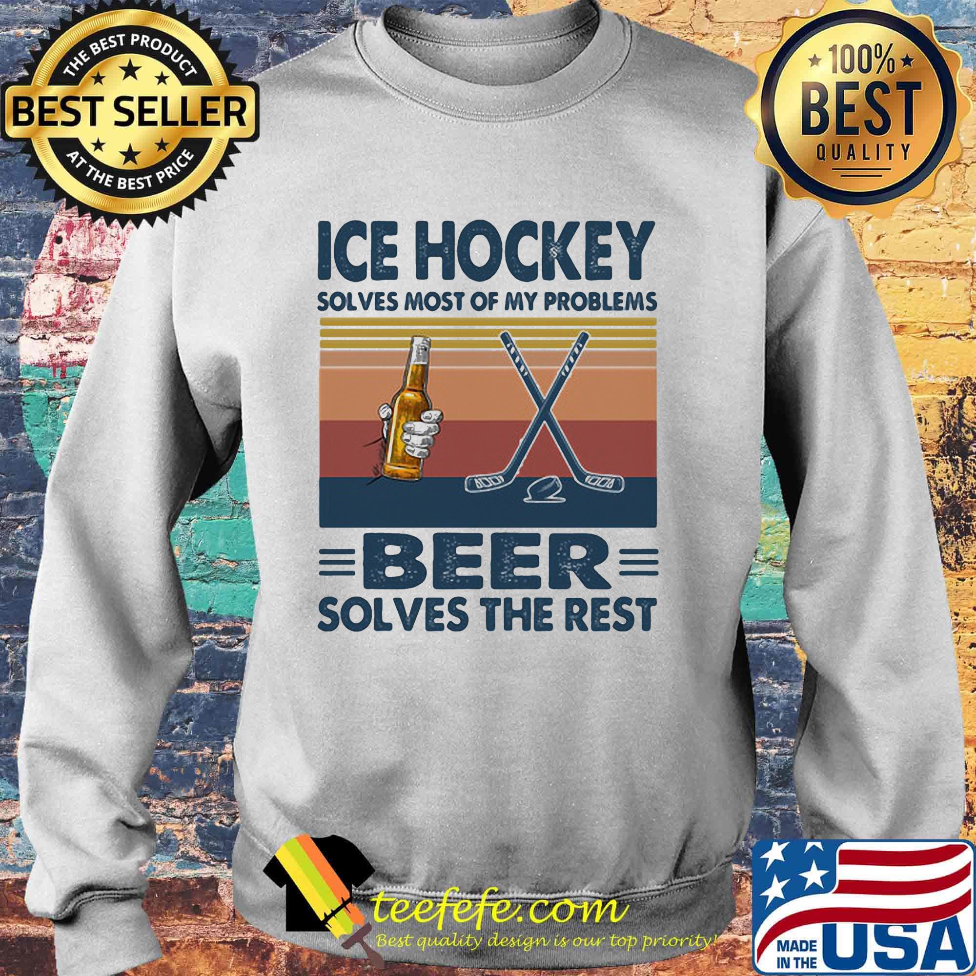 Ice hockey solves most of my problems beer solves the rest vintage retro s Sweater Ice hockey solves most of my problems beer solves the rest vintage retro s Sweater