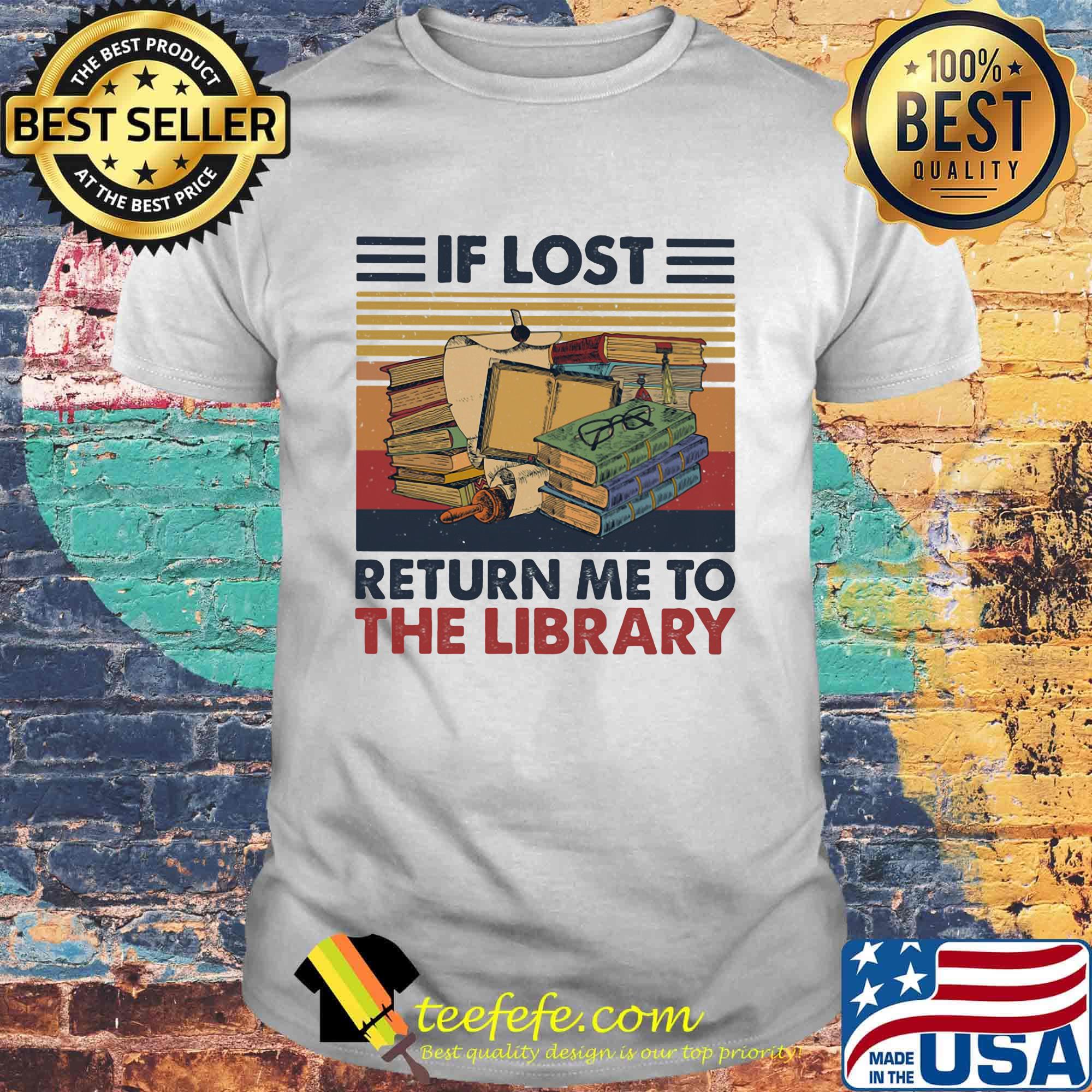 If lost return me to the library vintage retro shirt