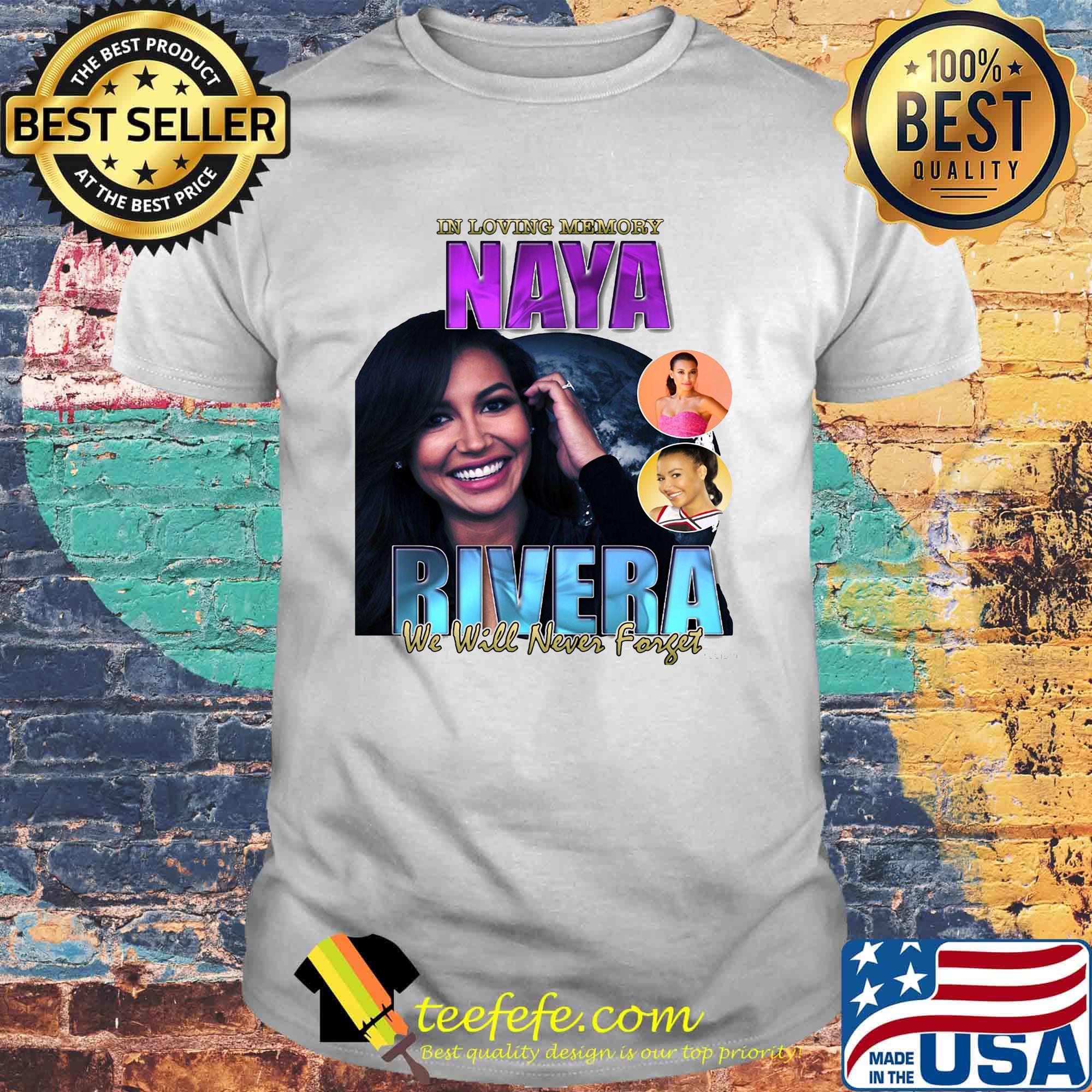 In loving memory naya rivera we will never forget shirt In loving memory naya rivera we will never forget shirt