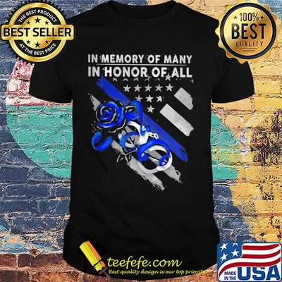 In memory of manly in honor of all rose American shirt