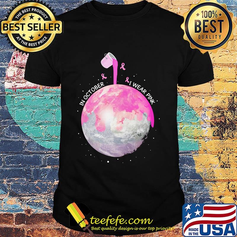 In October I Wear Pink Breast Cancer Shirt
