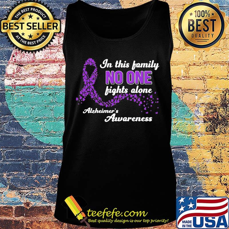 In this family no one fights alone alzheimer's awareness s Tank top In this family no one fights alone alzheimer's awareness s Tank top