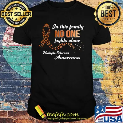 In this family no one fights alone multiple sclerosis awareness shirt