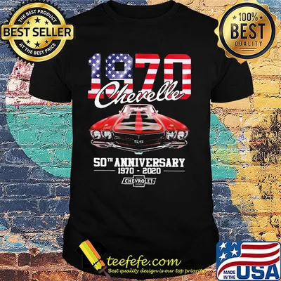 Independence day 1970 chevelle 50th anniversary 1970-2020 chevrolet shirt