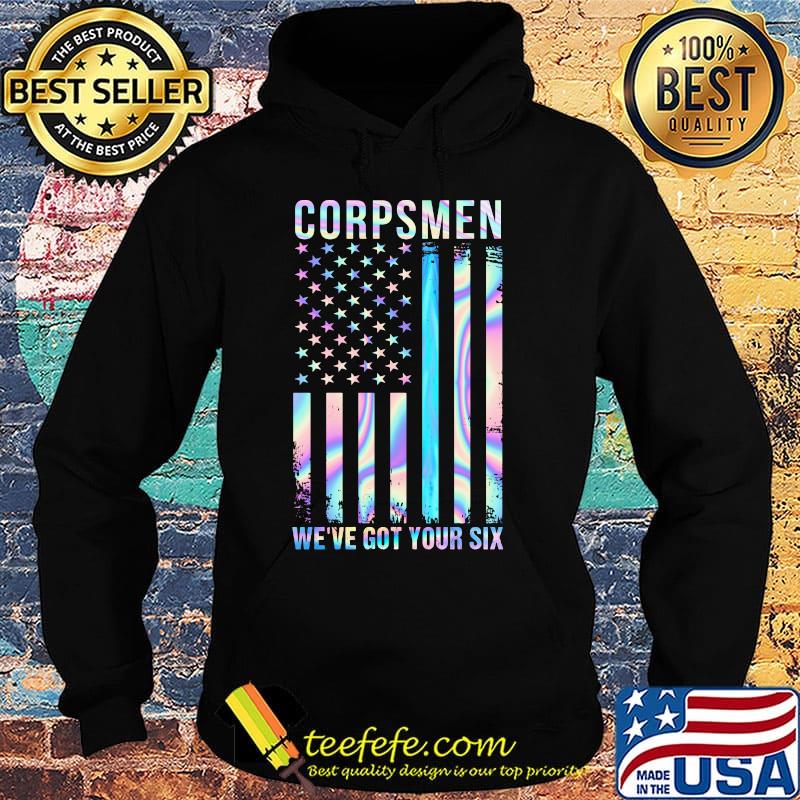 Independence day corpsmen we've got your six s Hoodie Independence day corpsmen we've got your six s Hoodie