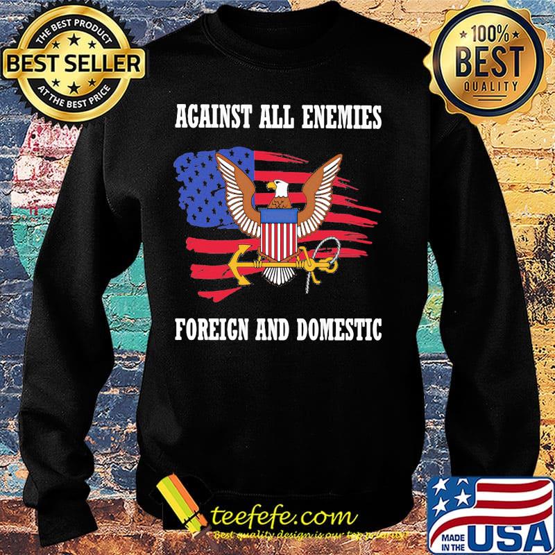 Independence day eagles against all enemies foreign and domestic s Sweater Independence day eagles against all enemies foreign and domestic s Sweater