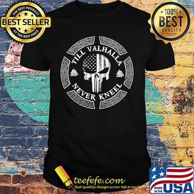Independence day skull till valhalla never kneel shirt