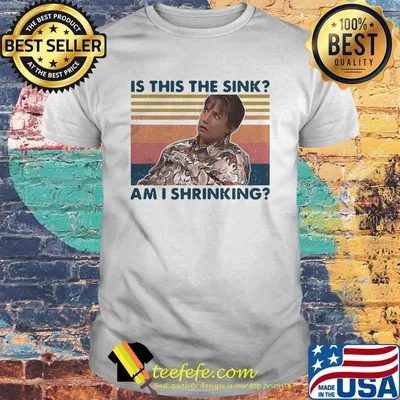 Is this the sink am I shrinking vintage retro shirt
