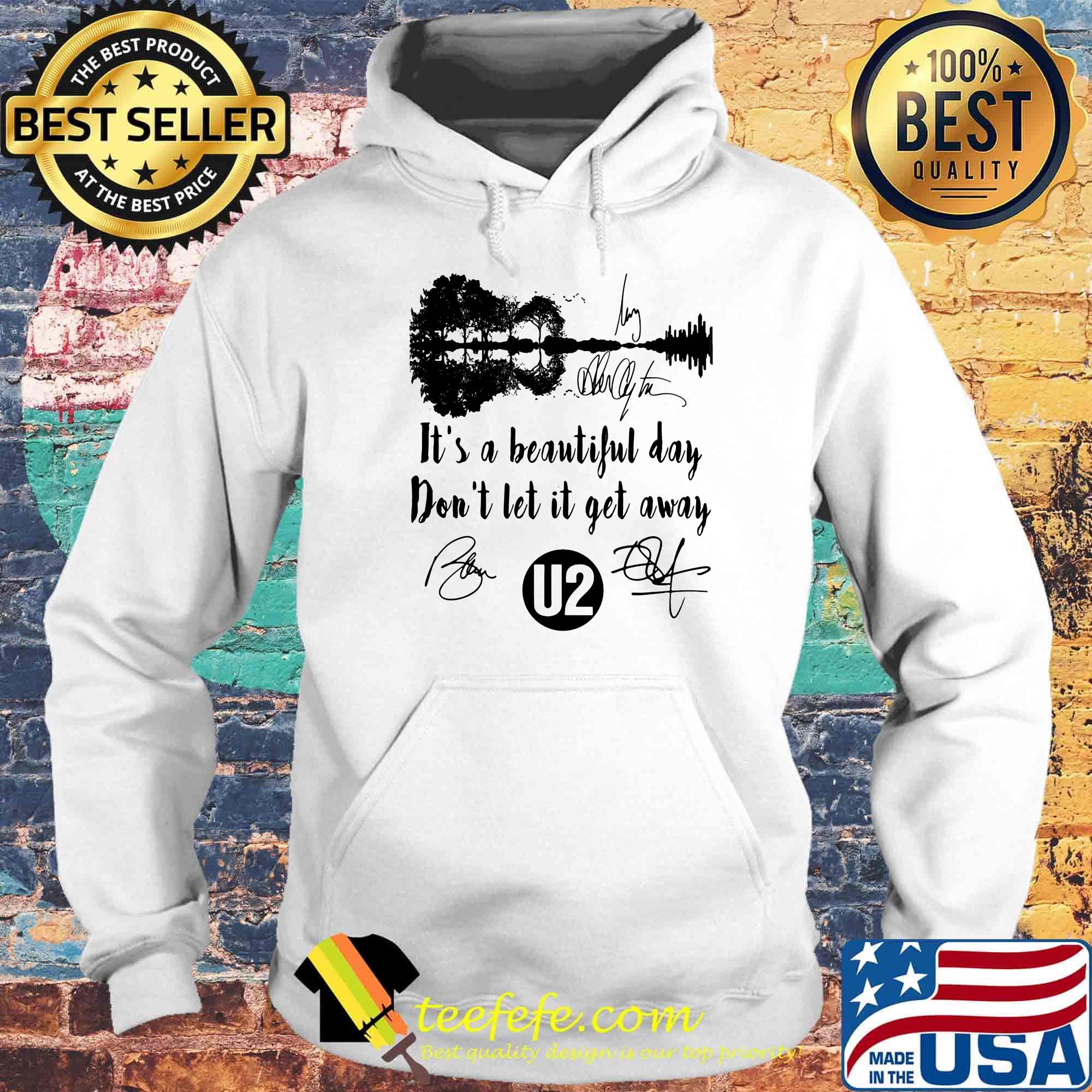 It's a beautiful day don't let it get away u2 band signatures s Hoodie It's a beautiful day don't let it get away u2 band signatures s Hoodie