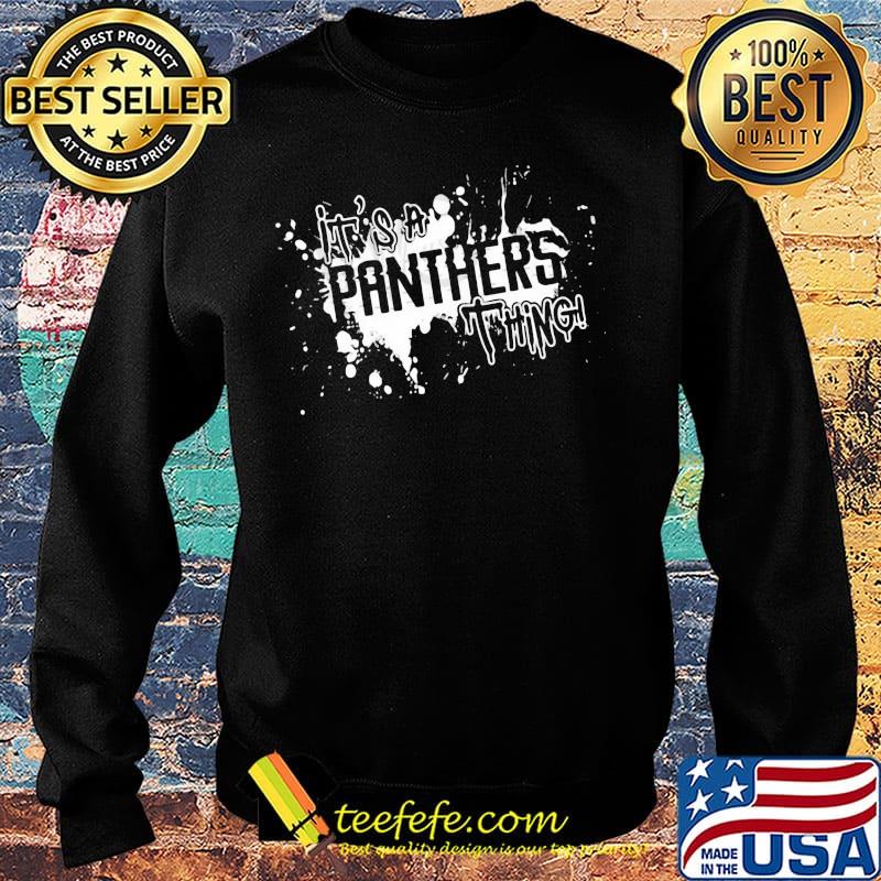 It's A Panther Thing Shirt Sweater It's A Panther Thing Shirt Sweater
