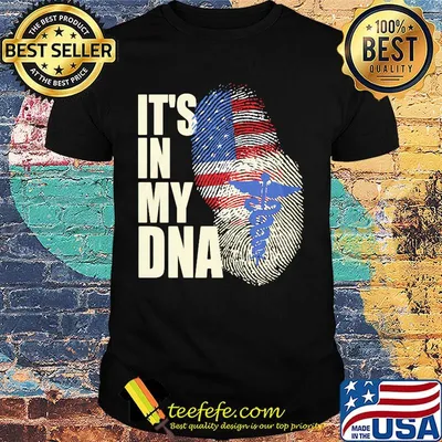 It's In My DNA Fingerprint USA Medical Logo Shirt