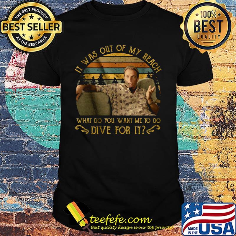 It was out of my reach vintage retro shirt