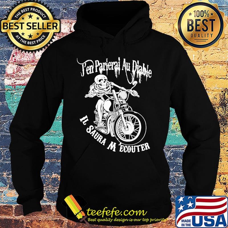 J'en parlerai au diable il saura m'écouter s Hoodie J'en parlerai au diable il saura m'écouter s Hoodie