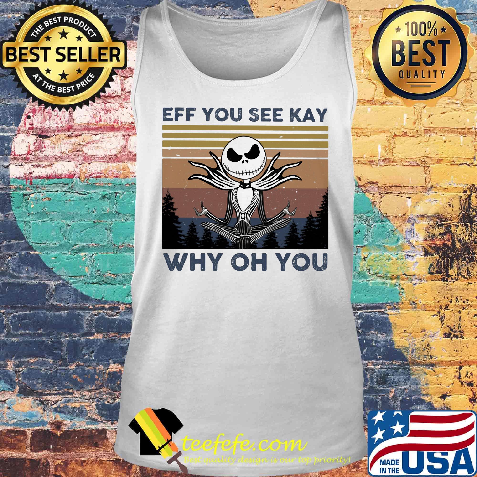Jack skellington eff you see kay why oh you vintage retro s Tank top Jack skellington eff you see kay why oh you vintage retro s Tank top