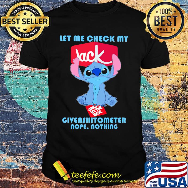 Jack stitch let me check my giveashitometer nope nothing shirt