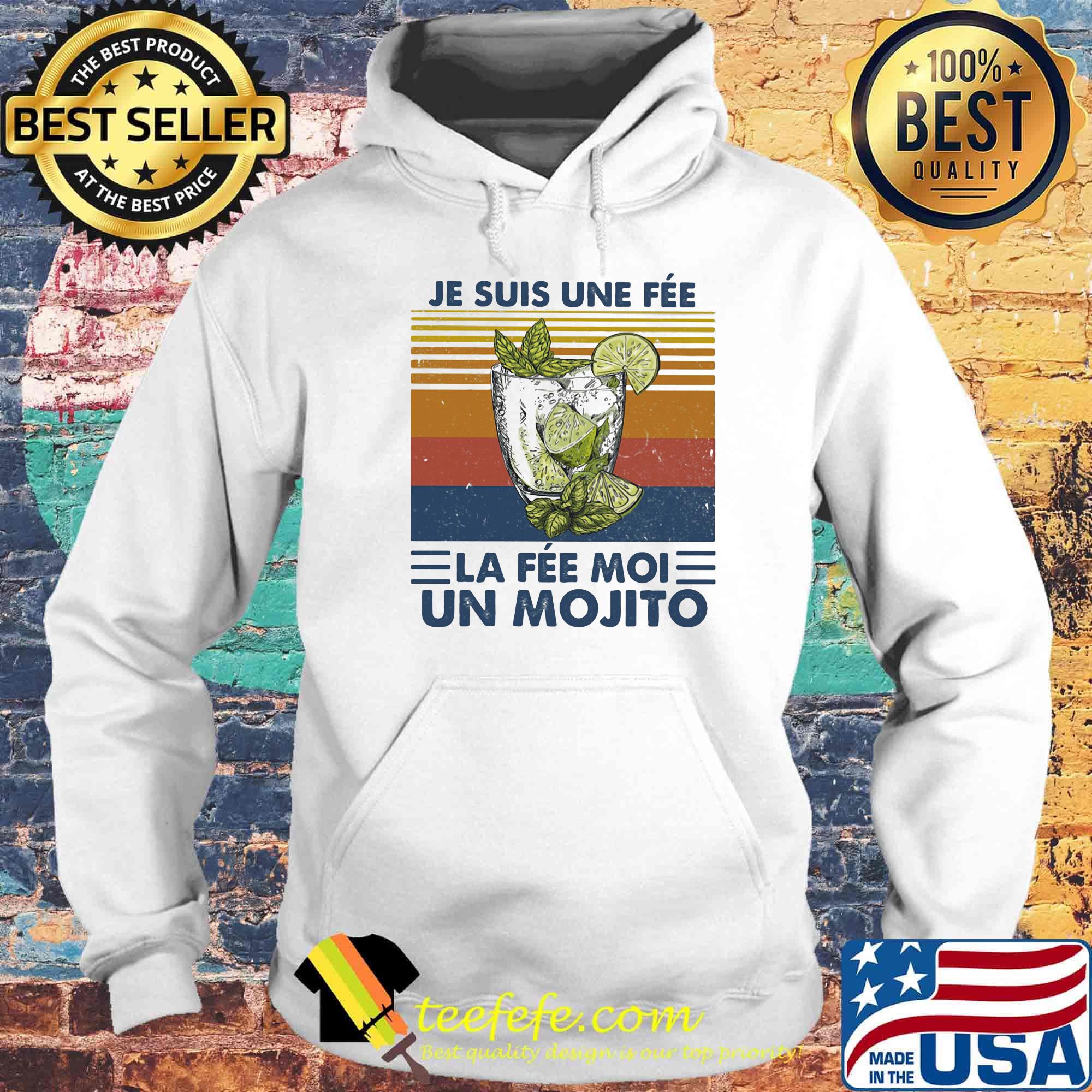 Je Suis Une Fee La Fée Moi Un Mojito Cup Vintage Retro Shirt Hoodie Je Suis Une Fee La Fée Moi Un Mojito Cup Vintage Retro Shirt Hoodie