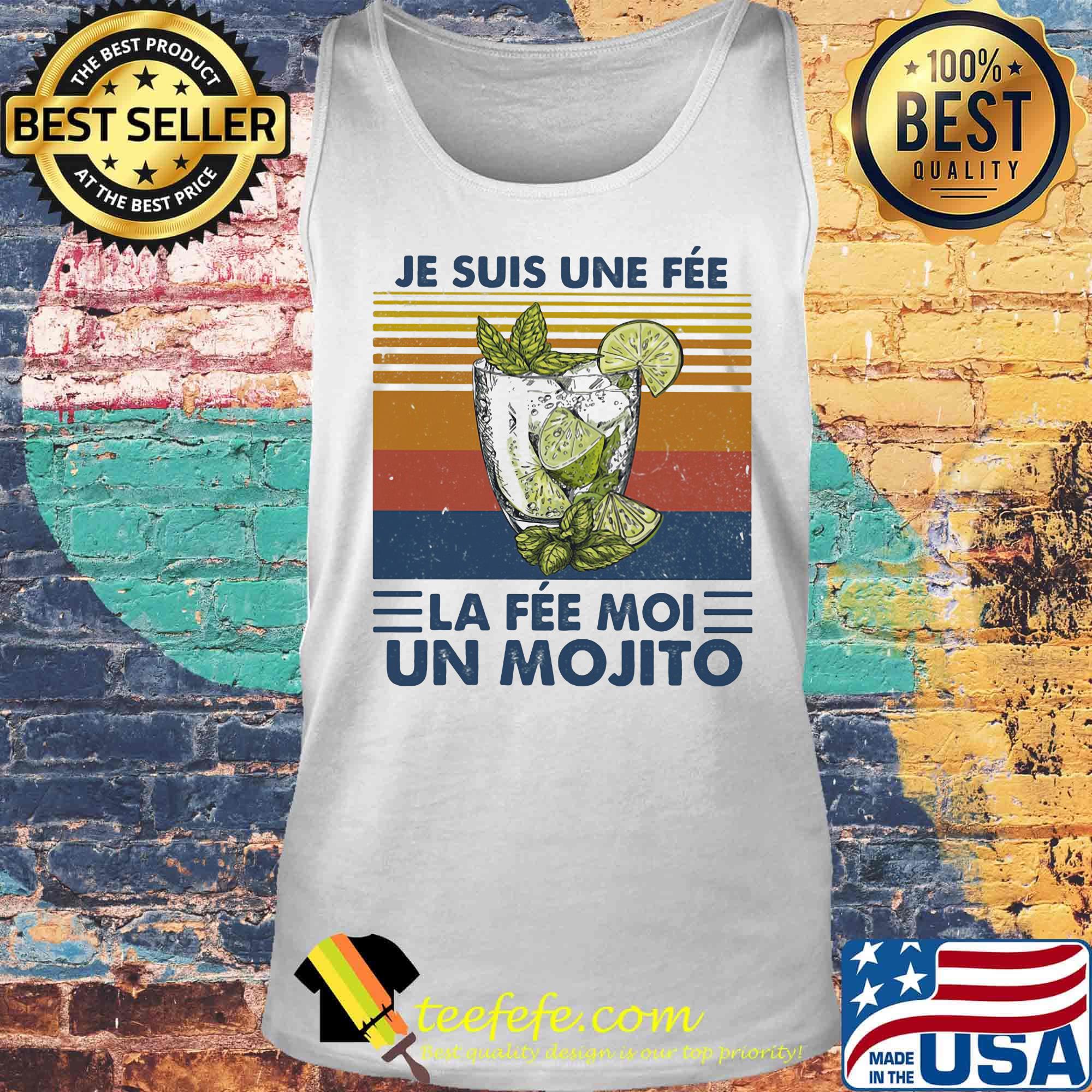 Je Suis Une Fee La Fée Moi Un Mojito Cup Vintage Retro Shirt Tank top Je Suis Une Fee La Fée Moi Un Mojito Cup Vintage Retro Shirt Tank top