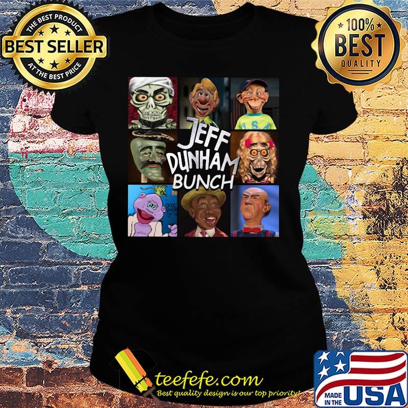 Jeff dunham bunch movie characters s Ladies tee Jeff dunham bunch movie characters s Ladies tee