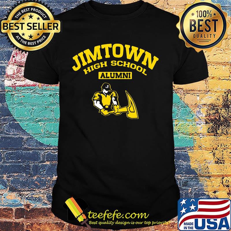 Jimtown high school alumni shirt Jimtown high school alumni shirt