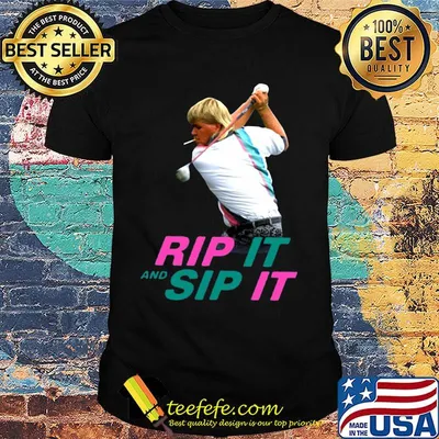 John daly rip it and sip it shirt